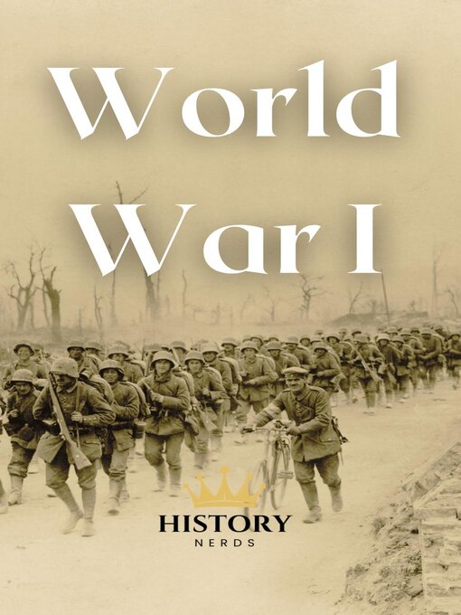 Title details for World War 1 by History Nerds - Available